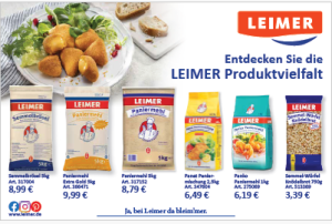 Zu sehen ist eine Anzeige von "Leimer" mit dem Titel "Entdecken Sie die Leimer Produktvielfalt". Angeboten werden: Semmelbrösel, Paniermehl Extra Gold, Paniermehl, Panat Paniermischung, Panko Paniermehl und Semmel-Würfel Knödelbrot.